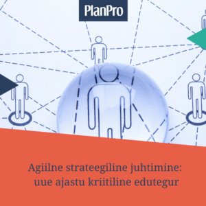Agiiline strateegiline juhtimine - PlanPro tarkvara